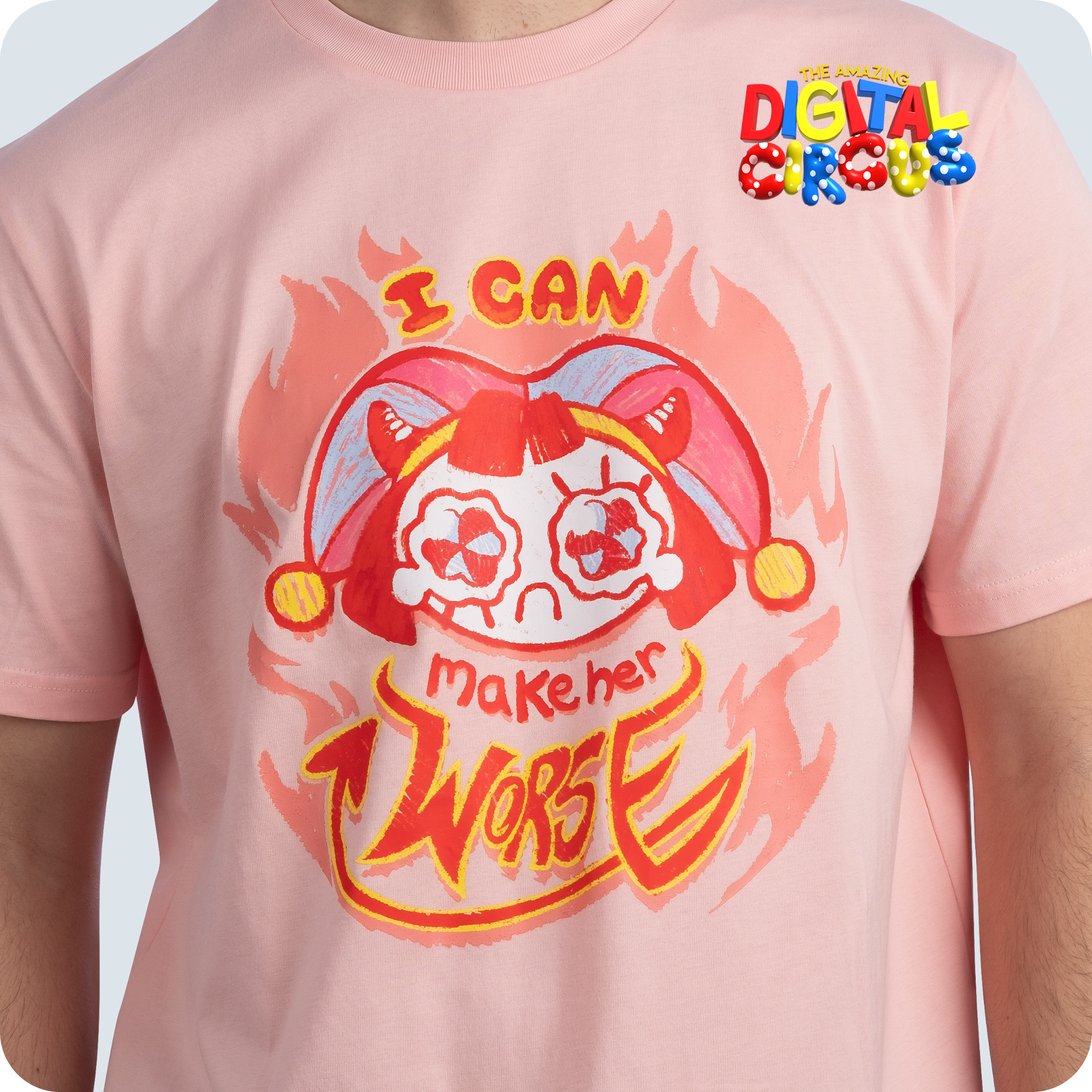 I Can Make Her Worse Pomni Shirt